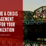 Creating a Crisis Management Plan for Your Organization