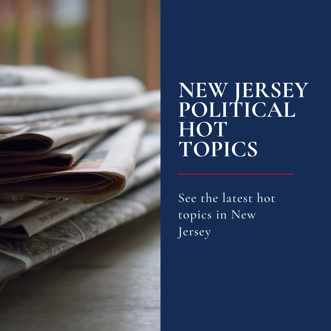 New Jersey Political Hot Topics